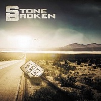 STONE BROKEN - Ain´t always easy