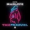 Mad love the prequel