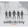 Světlo do tmy-digipack