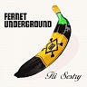 Fernet underground-180 gram vinyl 2023