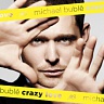 BUBLÉ MICHAEL /CAN/ - Crazy love-2cd : Hollywood edition