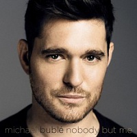 BUBLÉ MICHAEL /CAN/ - Nobody but me-deluxe edition