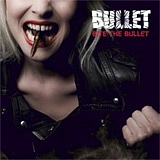 BULLET - Bite the bullet