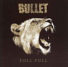 BULLET - Full pull