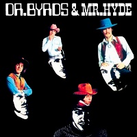 Dr. Byrds and Mr. Hyde-reedice 2016