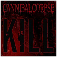 CANNIBAL CORPSE - Kill