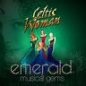 CELTIC WOMAN /IRE/ - Emerald:Music gems live in concert