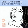 COHEN LEONARD - Dear heather