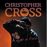 CROSS CHRISTOPHER /USA/ - A night in paris-2cd+dvd