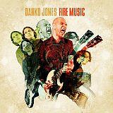 DANKO JONES /CAN/ - Fire music