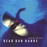 DEAD CAN DANCE - Spiritchaser-remastered