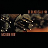 DILLINGER ESCAPE PLAN THE - Calculating infinity