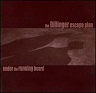 DILLINGER ESCAPE PLAN THE - Under the running board-ep:reedice