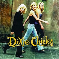 DIXIE CHICKS /USA/ - Wide open spaces