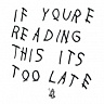 DRAKE /CAN/ - If you´re reading this it´s too late