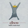 ELBOW /UK/ - Build a rocket boys!