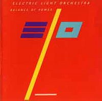 ELECTRIC LIGHT ORCHESTRA - Balance of power-remastered 2007