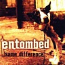 ENTOMBED /SWE/ - Same difference-2cd-reedice 2015
