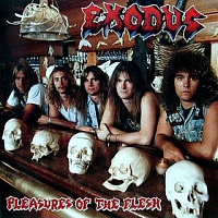 EXODUS /USA/ - Pleasures of the flesh-reedice 2010