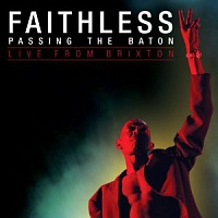 FAITHLESS - Passing the baton-cd+dcd-live from brixton