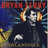 FERRY BRYAN - Dylanesque