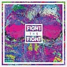 FIGHT THE FIGHT - Fight the fight