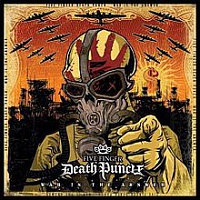 FIVE FINGER DEATH PUNCH /USA/ - War is the answer