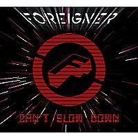 FOREIGNER - Can´t slow down