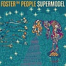 FOSTER THE PEOPLE /USA/ - Supermodel
