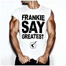 FRANKIE GOES TO HOLLYWOOD - Frankie says greatest-best of-2cd-special edition