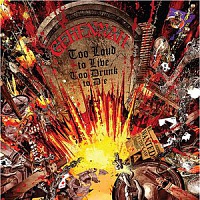 GEHENNAH /SWE/ - Too loud to live,too drunk to die