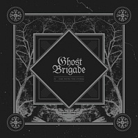GHOST BRIGADE /FIN/ - Iv-one with the storm