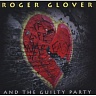 GLOVER ROGER (ex.DEEP PURPLE) - And the guilty party