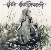 GOD DETHRONED /NETH/ - The lair of the white worm