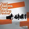 GOOD CHARLOTTE /USA/ - Good morning revival
