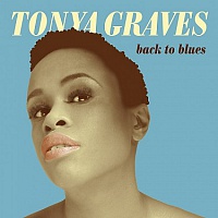 GRAVES TONYA (ex.MONKEY BUSINESS) - Back to the blues