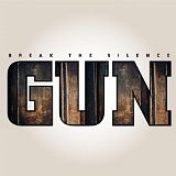 GUN /UK/ - Break the silence