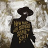 New man,new songs,same shit,vol.1