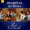 HRADIŠŤAN A JIŘÍ PAVLICA - Live & co se nevešlo-2cd