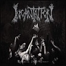 INCANTATION /USA/ - Vanquish in vengeance