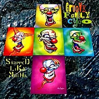 INFECTIOUS GROOVES (ex.SUICIDAL TENDENCIES) - Groove family cyco/snapped lika mutha
