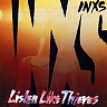 INXS - Listen like thieves-remastered 2011