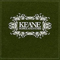 KEANE - Hopes and fears